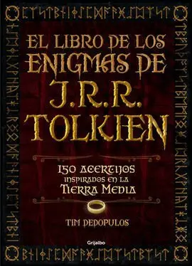 El Libro de los Enigmas de J. r. r. tolkien *** Grijalbo ***