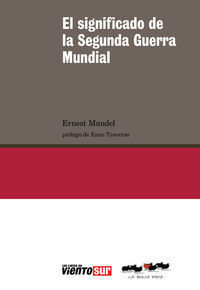 EL SIGNIFICADO DE LA SEGUNDA GUERRA MUNDIAL