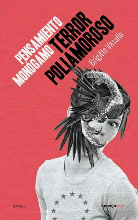 Pensamiento Monógamo, Terror Poliamoroso