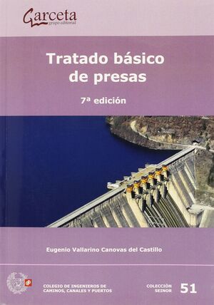 TRATADO BASICO DE PRESAS 7 EDICION