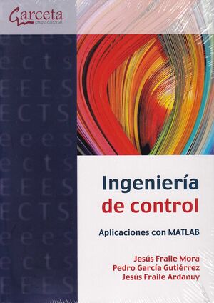 INGENIERÍA DE CONTROL. APLICACIONES CON MATLAB