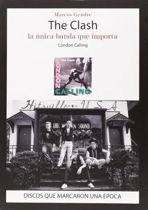 The Clash London Calling:unica Banda que Importa