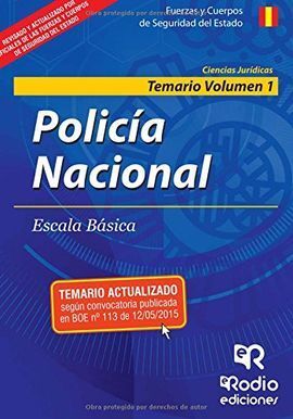 POLICIA NACIONAL. ESCALA BASICA. TEMARIO VOLUMEN I. 2015
