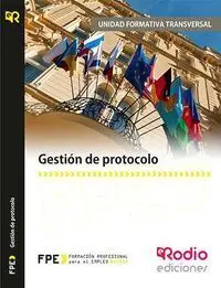 Gestion de Protocolo. Uf0043. Recepcion y Atencion Al Cliente Mf0