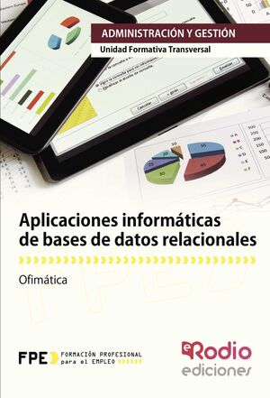 APLICACIONES INFORMATICAS DE BASES DE DATOS RELACIONALES UF0322.