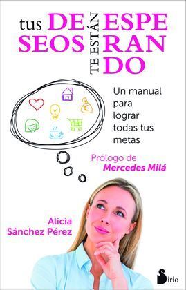 DESEOS TE ESTAN ESPERANDO, TUS