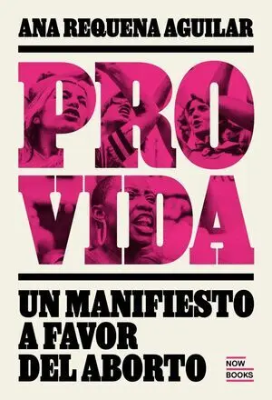 Provida. Manifiesto a Favor del Aborto