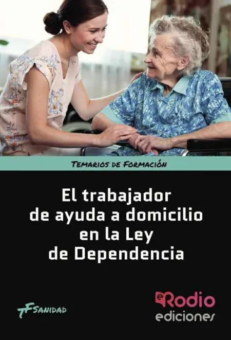 Trabajador de Ayuda a Domicilio en la Ley de Dependencia, el