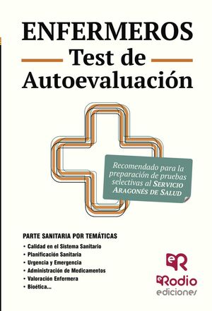 ENFERMEROS. TEST DE AUTOEVALUACIÓN. SERVICIO ARAGONÉS DE SALUD