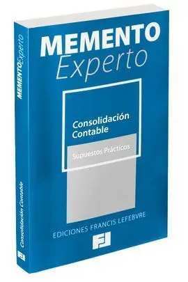 Memento Experto Consolidación Contable: Supuestos Prácticos