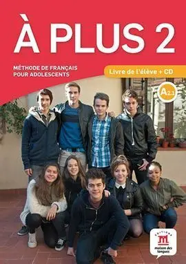 A Plus 2 Livre de Eleve Cd