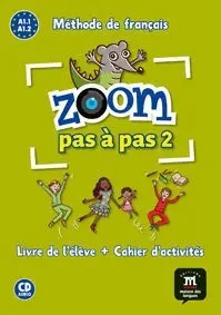 Zoom Pas a Pas A1. 1 A1. 2