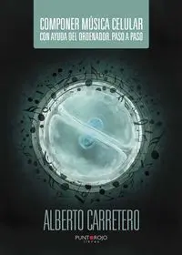 Componer Música Celular con Ayuda del Ordenador. Paso a Paso