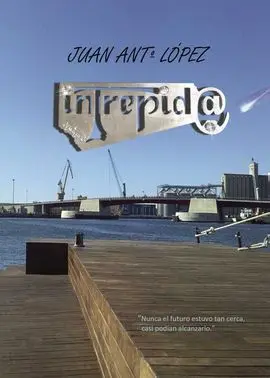 Intrepid@ y la Maquina de Fotografiar Sueños
