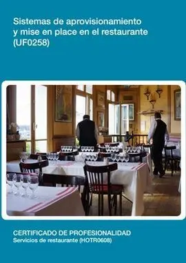 Uf0258 - Sistemas de Aprovisionamiento y Mise en Place en el Restaurante