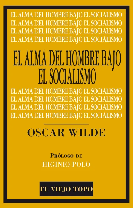 El Alma del Hombre Bajo el Socialismo