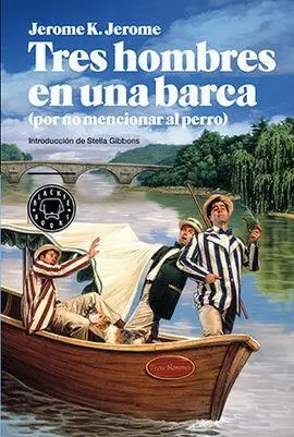 Tres Hombres en una Barca (Por no Mencionar Al Perro)