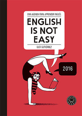AGENDA ENGLISH IS NOT EASY - DIARY 2016