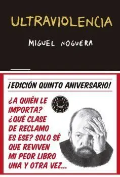 Ultraviolencia. Edicion Especial 5º Aniversario