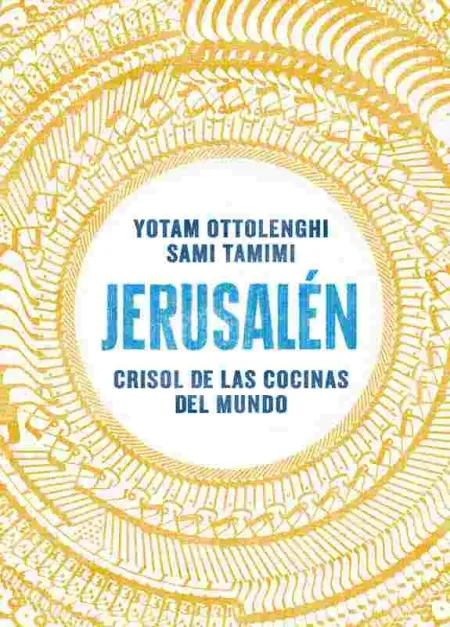 Jerusalen Crisol de las Cocinas del Mund