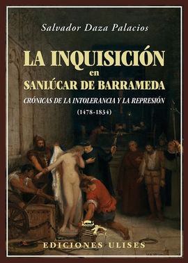 LA INQUISICIÓN EN SANLÚCAR DE BARRAMEDA