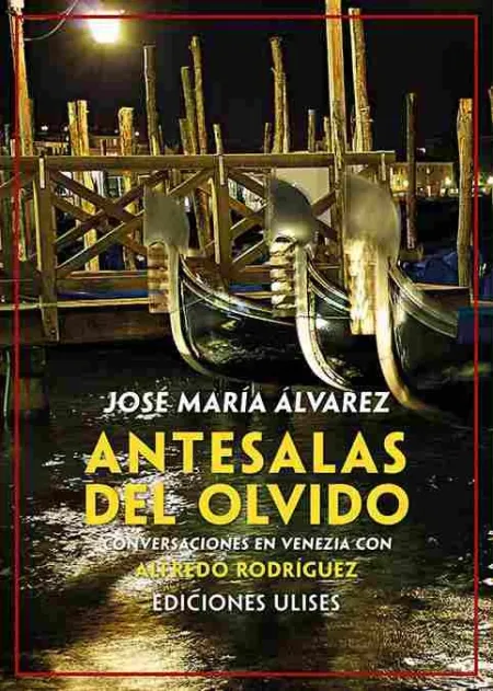 Antesalas del Olvido