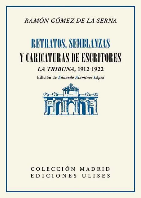 Retratos, Semblanzas y Caricaturas de Escritores