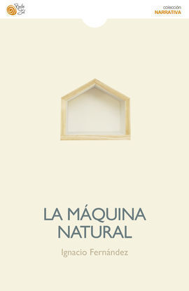 LA MAQUINA NATURAL
