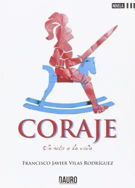 Coraje un Reto a la Vida