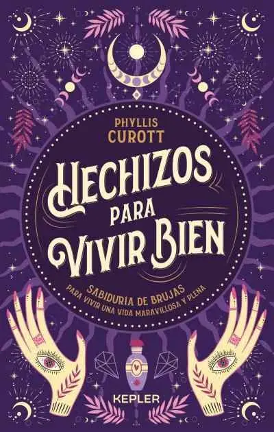 Hechizos para Vivir Bien