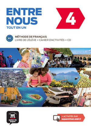 ENTRE NOUS 4 LIVRE DE L´ÉLÈVE + CAHIER + CD