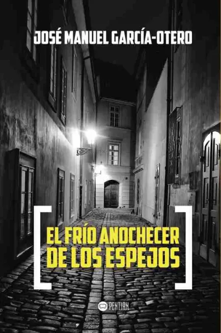 El Frio Anochecer de los Espejos