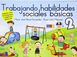 TRABAJANDO HABILIDADES SOCIALES BÁSICAS II