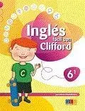 Ingles Facil con Clifford 6. 1 Educ. Primaria