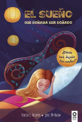 El Sueño que Soñaba Ser Soñado