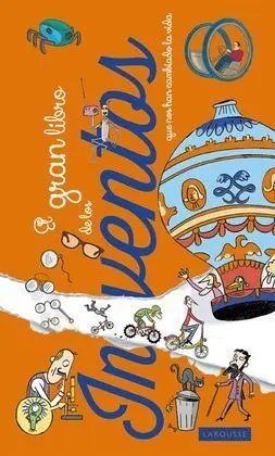 El Gran Libro de los Inventos que nos Han Cambiado la Vida
