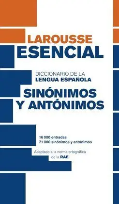 Diccionario Esencial de Sinónimos y Antónimos