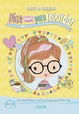 Amigas que Sonríen. Días Especiales para Recordar