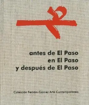 Antes de el Paso, en el Paso, y Después de el Paso
