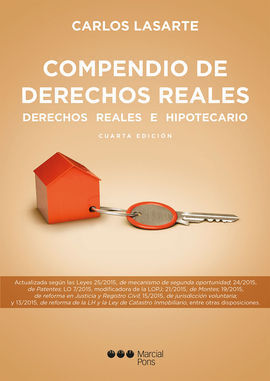 DERECHO CIVIL III COMPENDIO DE DERECHOS REALES. DERECHOS REALES E HIPOTECARIO