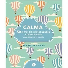 Calma 50 Ejercicios Mindfulness y de Relajacion