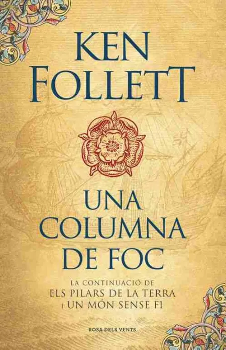 Una Columna de Foc (Saga Els Pilars de la Terra 3)