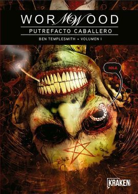 WORMWOOD VOL.I PUTREFACTO CABALLERO