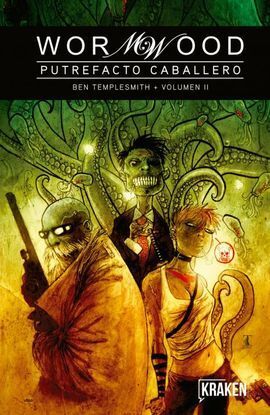 WORMWOOD PUTREFACTO CABALLERO BEN TEMPLESMITH VOL.