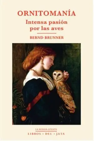 Ornitomania Intensa Pasion por las Aves