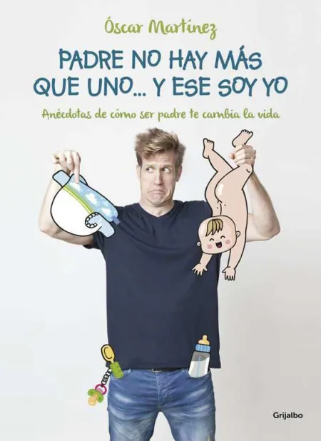 Padre, no Hay Más que Uno... Y ese Soy yo