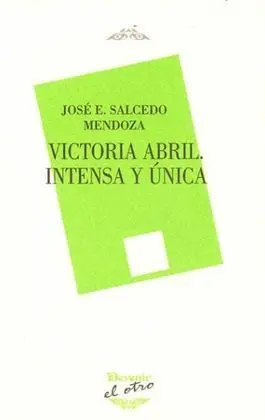 Victoria Abril. Intensa y Unica