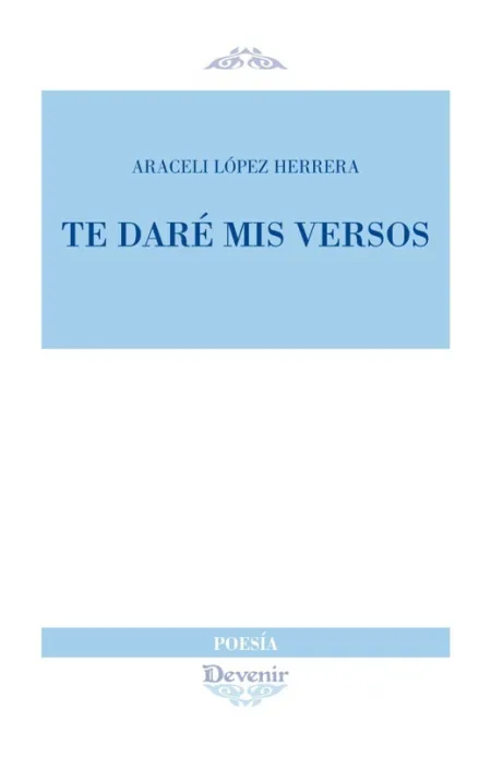 Te Daré Mis Versos
