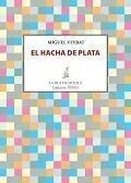 El Hacha de Plata