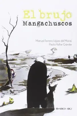 El Brujo Mangachuscos